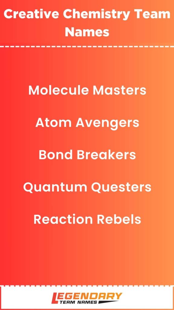 Creative Chemistry Team Names