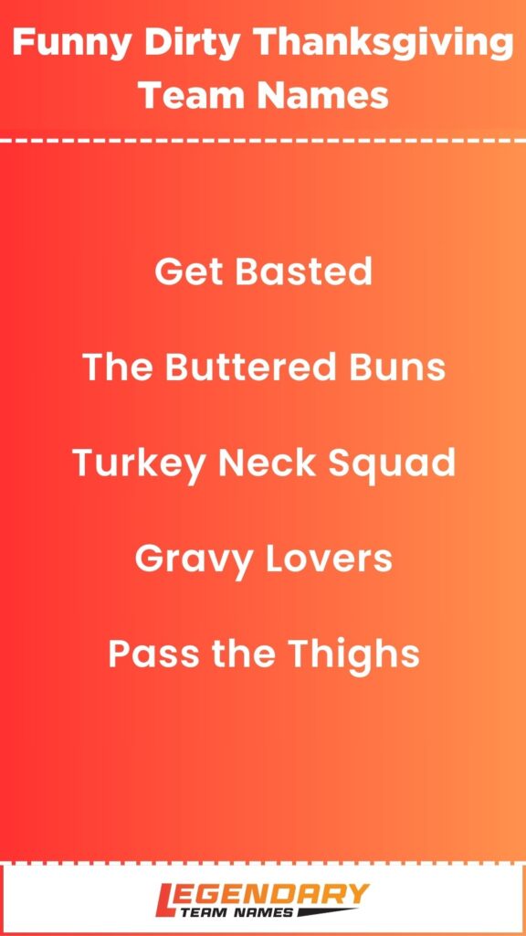 Funny Dirty Thanksgiving Team Names