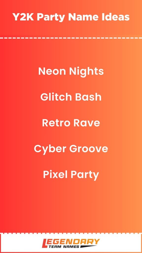 Y2K Party Name Ideas